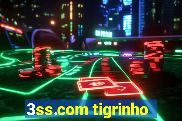 3ss.com tigrinho